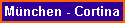 M�nchen - Cortina